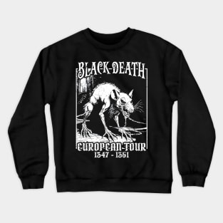 Black Death European Tour 1347-1351 Crewneck Sweatshirt